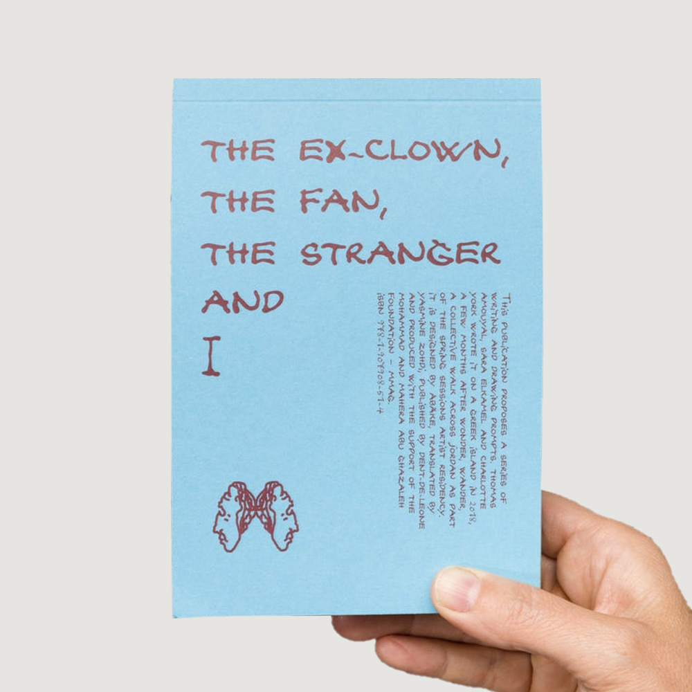 The Ex-Clown, the Fan, the Stranger and I — Thomas Amouyal, Sara Elkamel and Charlotte York